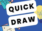 Quick, Draw!
